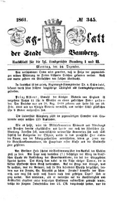 Tag-Blatt der Stadt Bamberg (Bamberger Tagblatt) Montag 16. Dezember 1861