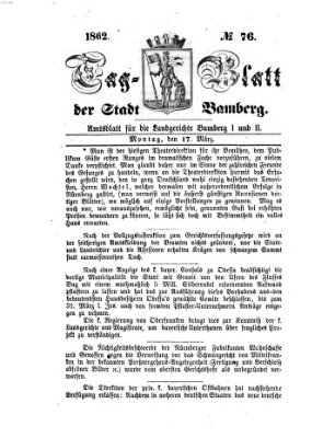 Tag-Blatt der Stadt Bamberg (Bamberger Tagblatt) Montag 17. März 1862