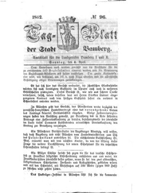 Tag-Blatt der Stadt Bamberg (Bamberger Tagblatt) Sonntag 6. April 1862