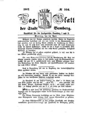 Tag-Blatt der Stadt Bamberg (Bamberger Tagblatt) Montag 14. April 1862