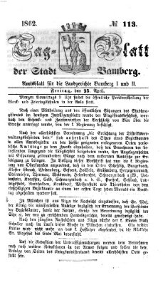 Tag-Blatt der Stadt Bamberg (Bamberger Tagblatt) Freitag 25. April 1862