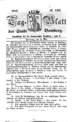 Tag-Blatt der Stadt Bamberg (Bamberger Tagblatt) Freitag 2. Mai 1862