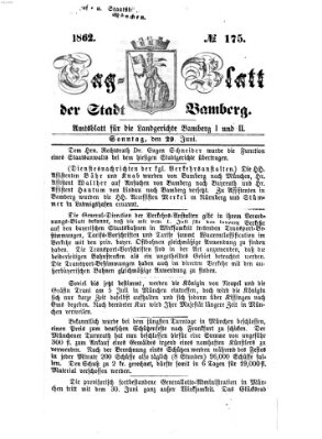 Tag-Blatt der Stadt Bamberg (Bamberger Tagblatt) Sonntag 29. Juni 1862