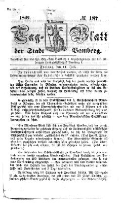 Tag-Blatt der Stadt Bamberg (Bamberger Tagblatt) Freitag 11. Juli 1862