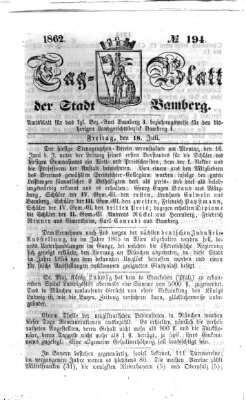 Tag-Blatt der Stadt Bamberg (Bamberger Tagblatt) Freitag 18. Juli 1862