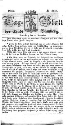 Tag-Blatt der Stadt Bamberg (Bamberger Tagblatt) Dienstag 4. November 1862