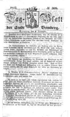 Tag-Blatt der Stadt Bamberg (Bamberger Tagblatt) Sonntag 9. November 1862