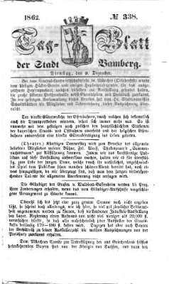 Tag-Blatt der Stadt Bamberg (Bamberger Tagblatt) Dienstag 9. Dezember 1862