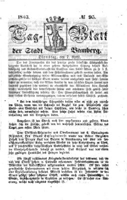 Tag-Blatt der Stadt Bamberg (Bamberger Tagblatt) Dienstag 7. April 1863