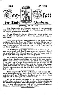 Tag-Blatt der Stadt Bamberg (Bamberger Tagblatt) Freitag 15. Mai 1863