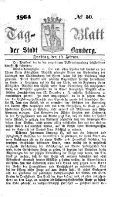 Tag-Blatt der Stadt Bamberg (Bamberger Tagblatt) Freitag 19. Februar 1864