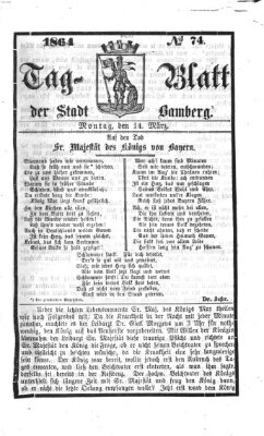 Tag-Blatt der Stadt Bamberg (Bamberger Tagblatt) Montag 14. März 1864