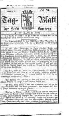 Tag-Blatt der Stadt Bamberg (Bamberger Tagblatt) Dienstag 29. März 1864