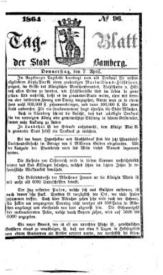 Tag-Blatt der Stadt Bamberg (Bamberger Tagblatt) Donnerstag 7. April 1864