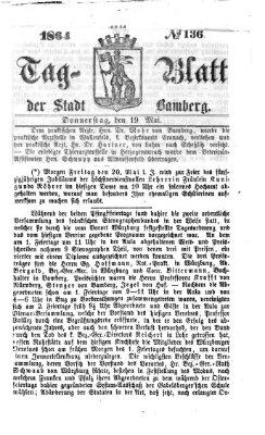 Tag-Blatt der Stadt Bamberg (Bamberger Tagblatt) Donnerstag 19. Mai 1864