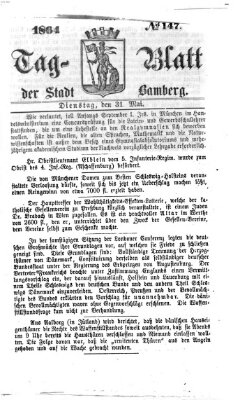 Tag-Blatt der Stadt Bamberg (Bamberger Tagblatt) Dienstag 31. Mai 1864