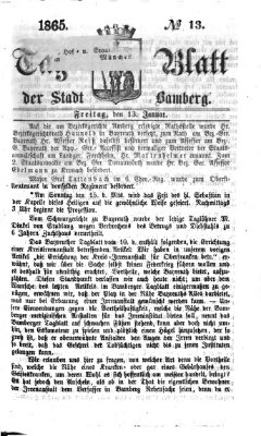 Tag-Blatt der Stadt Bamberg (Bamberger Tagblatt) Freitag 13. Januar 1865