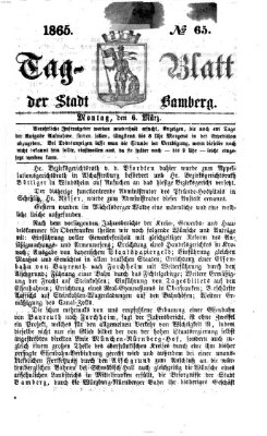 Tag-Blatt der Stadt Bamberg (Bamberger Tagblatt) Montag 6. März 1865