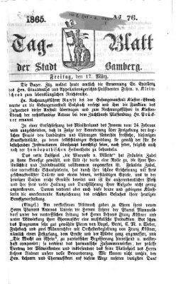 Tag-Blatt der Stadt Bamberg (Bamberger Tagblatt) Freitag 17. März 1865