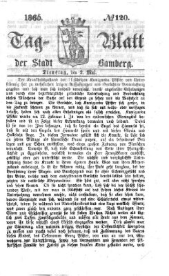 Tag-Blatt der Stadt Bamberg (Bamberger Tagblatt) Dienstag 2. Mai 1865