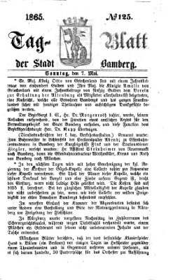 Tag-Blatt der Stadt Bamberg (Bamberger Tagblatt) Sonntag 7. Mai 1865