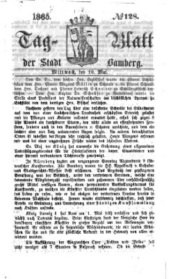 Tag-Blatt der Stadt Bamberg (Bamberger Tagblatt) Mittwoch 10. Mai 1865