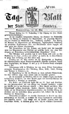 Tag-Blatt der Stadt Bamberg (Bamberger Tagblatt) Donnerstag 18. Mai 1865