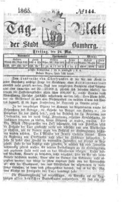 Tag-Blatt der Stadt Bamberg (Bamberger Tagblatt) Freitag 26. Mai 1865