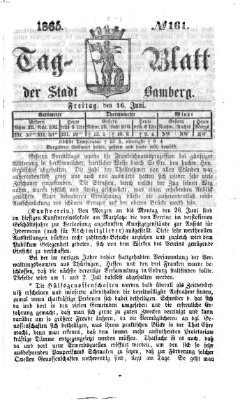 Tag-Blatt der Stadt Bamberg (Bamberger Tagblatt) Freitag 16. Juni 1865