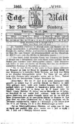 Tag-Blatt der Stadt Bamberg (Bamberger Tagblatt) Samstag 17. Juni 1865