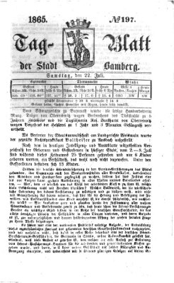 Tag-Blatt der Stadt Bamberg (Bamberger Tagblatt) Samstag 22. Juli 1865