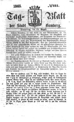 Tag-Blatt der Stadt Bamberg (Bamberger Tagblatt) Dienstag 15. August 1865