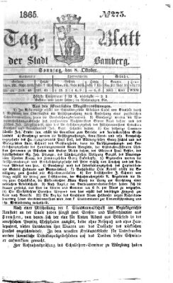 Tag-Blatt der Stadt Bamberg (Bamberger Tagblatt) Sonntag 8. Oktober 1865