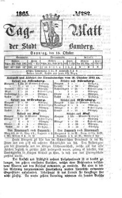 Tag-Blatt der Stadt Bamberg (Bamberger Tagblatt) Sonntag 15. Oktober 1865