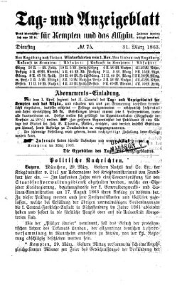 Tag- und Anzeigeblatt für Kempten und das Allgäu Dienstag 31. März 1863