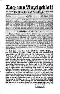 Tag- und Anzeigeblatt für Kempten und das Allgäu Freitag 17. April 1863