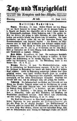 Tag- und Anzeigeblatt für Kempten und das Allgäu Sonntag 21. Juni 1863