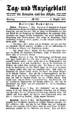 Tag- und Anzeigeblatt für Kempten und das Allgäu Sonntag 9. August 1863