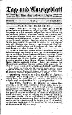 Tag- und Anzeigeblatt für Kempten und das Allgäu Mittwoch 12. August 1863