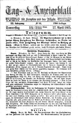 Tag- und Anzeigeblatt für Kempten und das Allgäu Donnerstag 27. April 1865