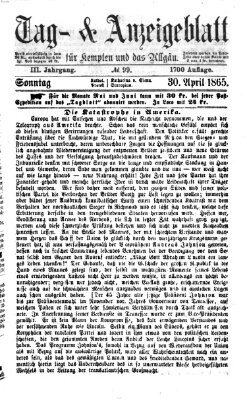 Tag- und Anzeigeblatt für Kempten und das Allgäu Sonntag 30. April 1865