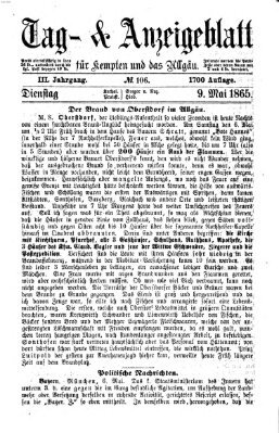 Tag- und Anzeigeblatt für Kempten und das Allgäu Dienstag 9. Mai 1865