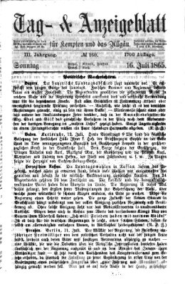 Tag- und Anzeigeblatt für Kempten und das Allgäu Sonntag 16. Juli 1865