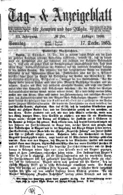 Tag- und Anzeigeblatt für Kempten und das Allgäu Sonntag 17. Dezember 1865