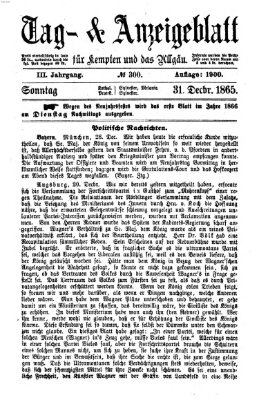 Tag- und Anzeigeblatt für Kempten und das Allgäu Sonntag 31. Dezember 1865