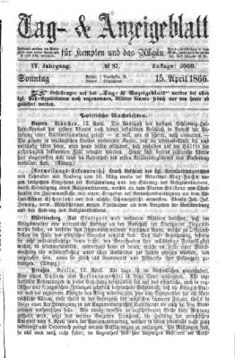 Tag- und Anzeigeblatt für Kempten und das Allgäu Sonntag 15. April 1866