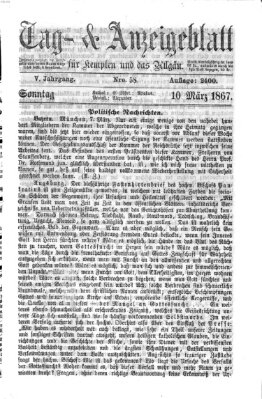 Tag- und Anzeigeblatt für Kempten und das Allgäu Sonntag 10. März 1867