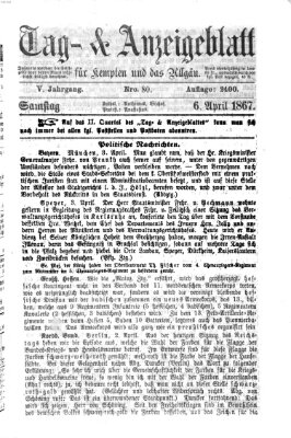 Tag- und Anzeigeblatt für Kempten und das Allgäu Samstag 6. April 1867