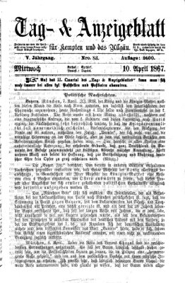 Tag- und Anzeigeblatt für Kempten und das Allgäu Mittwoch 10. April 1867