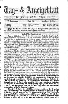 Tag- und Anzeigeblatt für Kempten und das Allgäu Freitag 12. April 1867